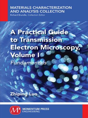 cover image of A Practical Guide to Transmission Electron Microscopy